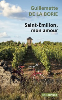 Saint-Emilion, mon amour
